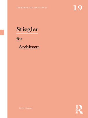 cover image of Stiegler for Architects